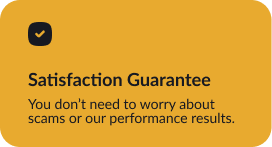 Satisfaction Guarantee